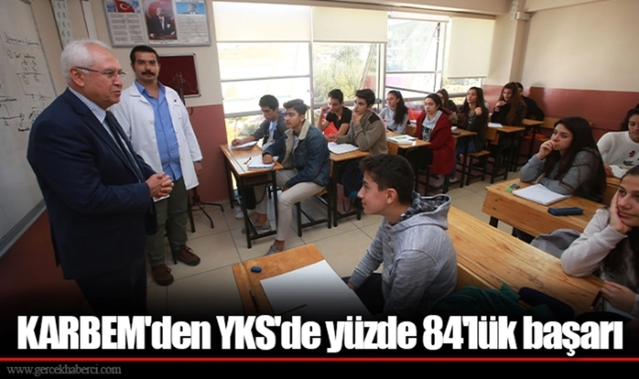 KARBEM'den YKS'de yüzde 84'lük başarı