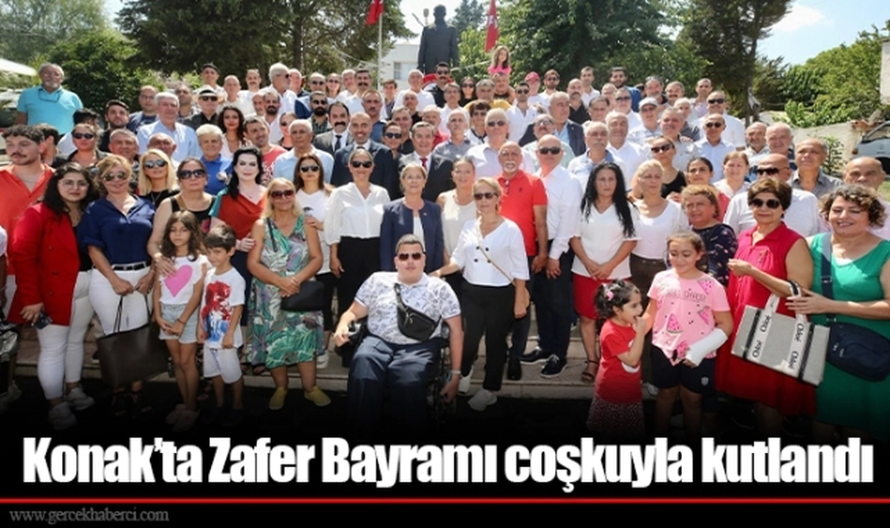 Konak’ta Zafer Bayramı coşkuyla kutlandı