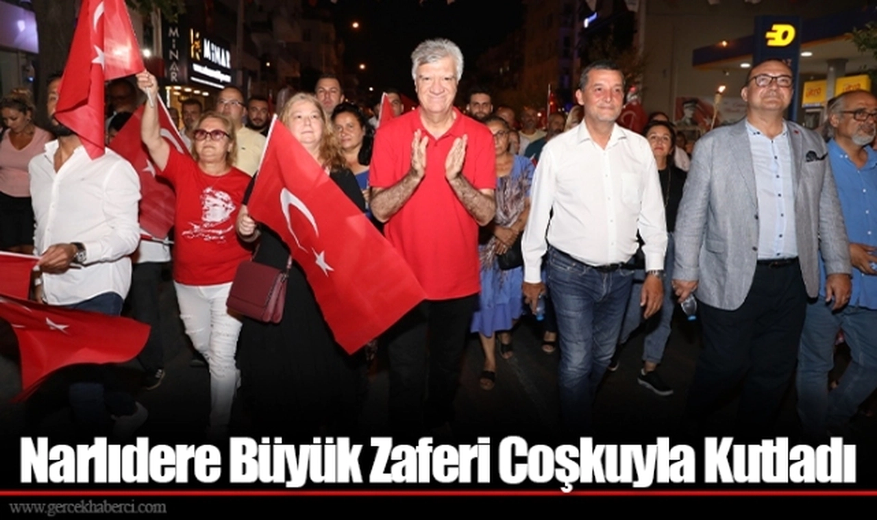 Narlıdere Büyük Zaferi Coşkuyla Kutladı