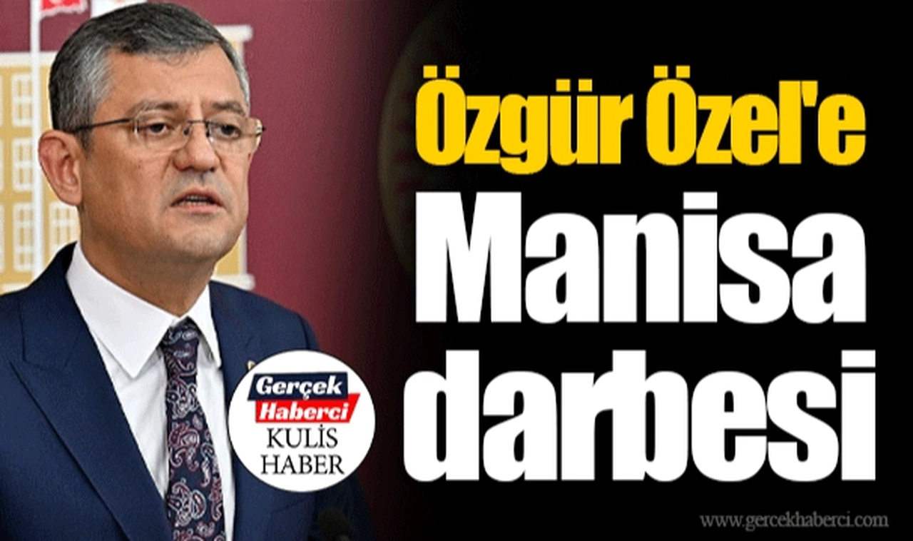 Özgür Özel'e Manisa darbesi