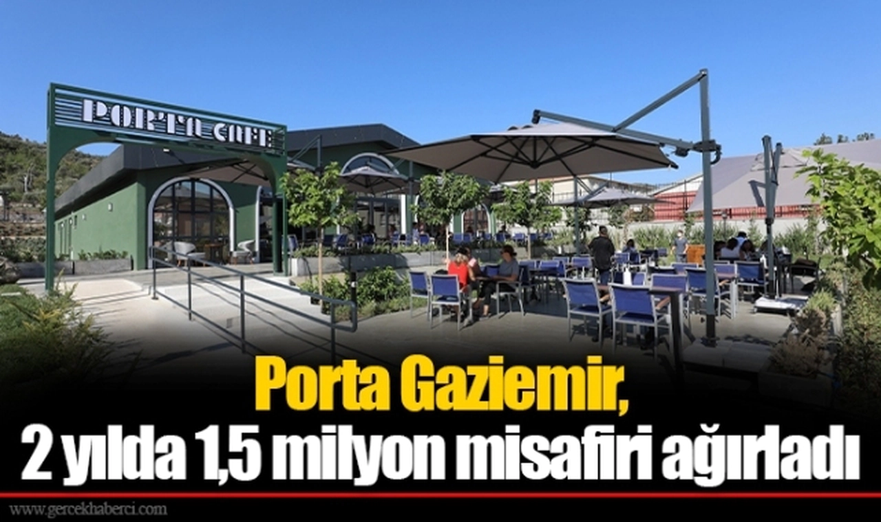 Porta Gaziemir, 2 yılda 1,5 milyon misafiri ağırladı