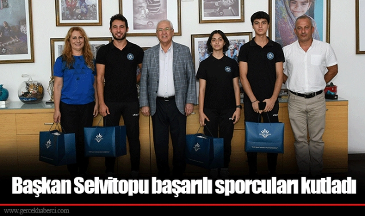 Başkan Selvitopu başarılı sporcuları kutladı