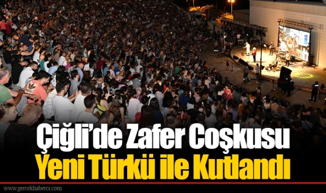 Çiğli’de Zafer Coşkusu Yeni Türkü ile Kutlandı