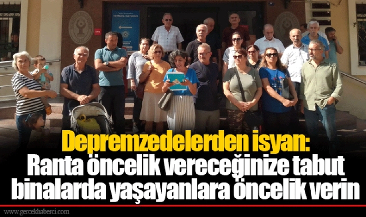 Depremzedelerden isyan: Ranta öncelik vereceğinize tabut binalarda yaşayanlara öncelik verin