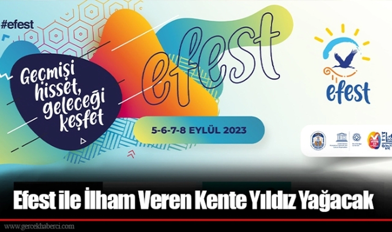 Efest ile İlham Veren Kente Yıldız Yağacak