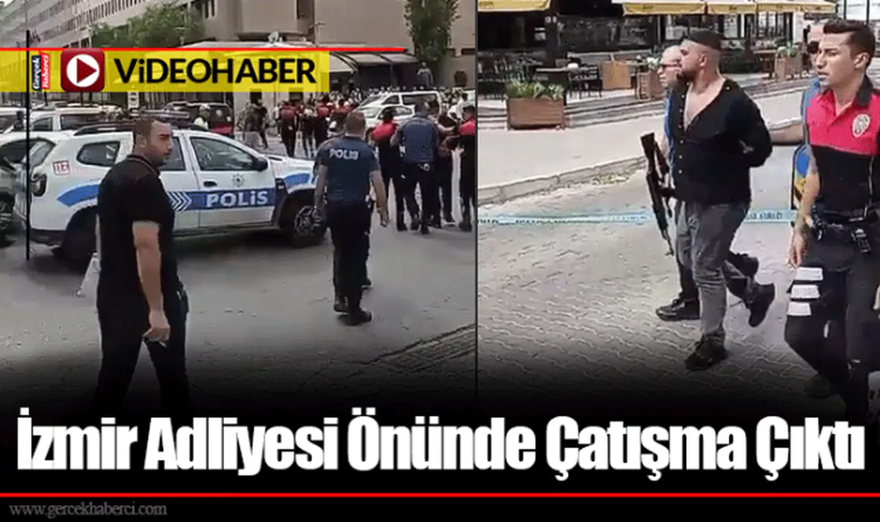İzmir Adliyesi Önünde Çatışma Çıktı