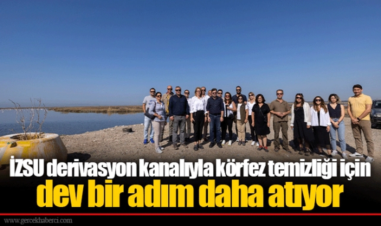 İZSU derivasyon kanalıyla körfez temizliği için dev bir adım daha atıyor