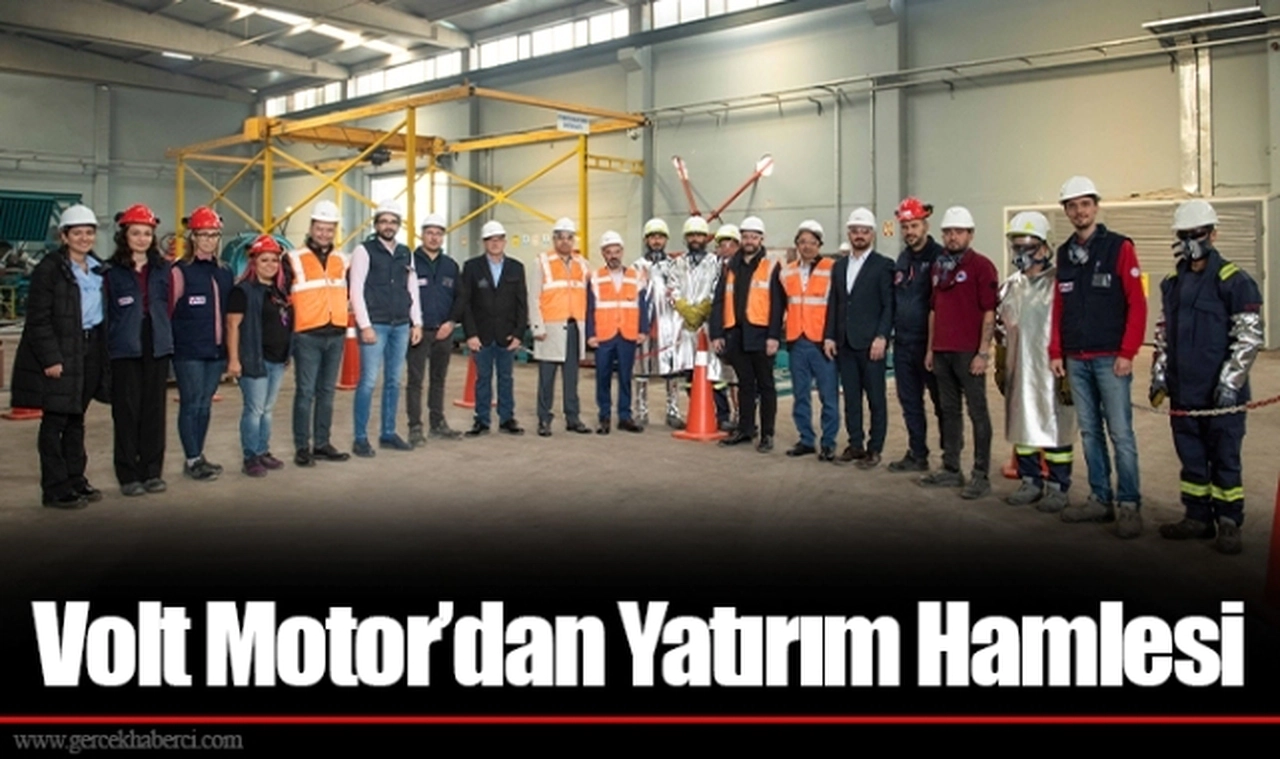 Volt Motor’dan Yatırım Hamlesi