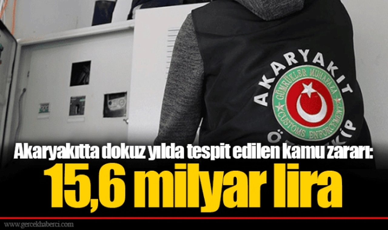 Akaryakıtta dokuz yılda tespit edilen kamu zararı: 15,6 milyar lira