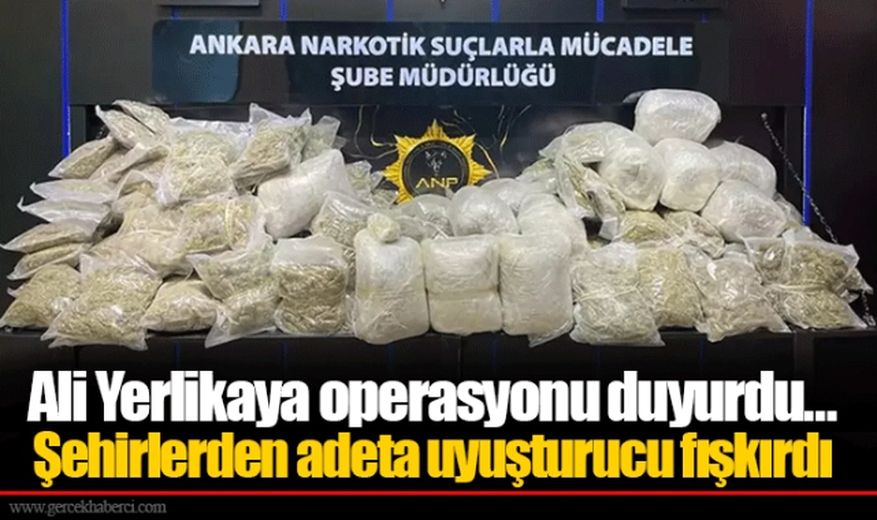 Ali Yerlikaya operasyonu duyurdu… Şehirlerden adeta uyuşturucu fışkırdı