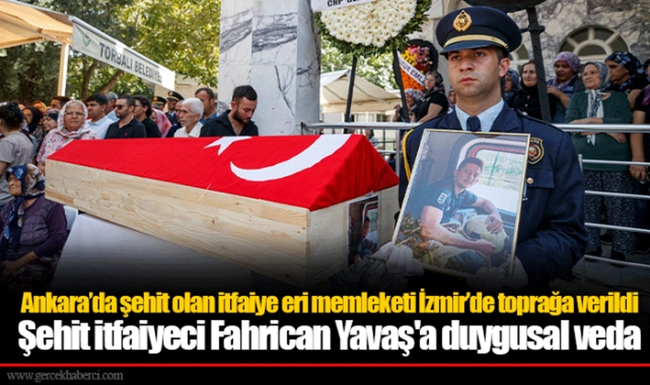 Ankara'da şehit olan itfaiye eri memleketi İzmir'de toprağa verildi