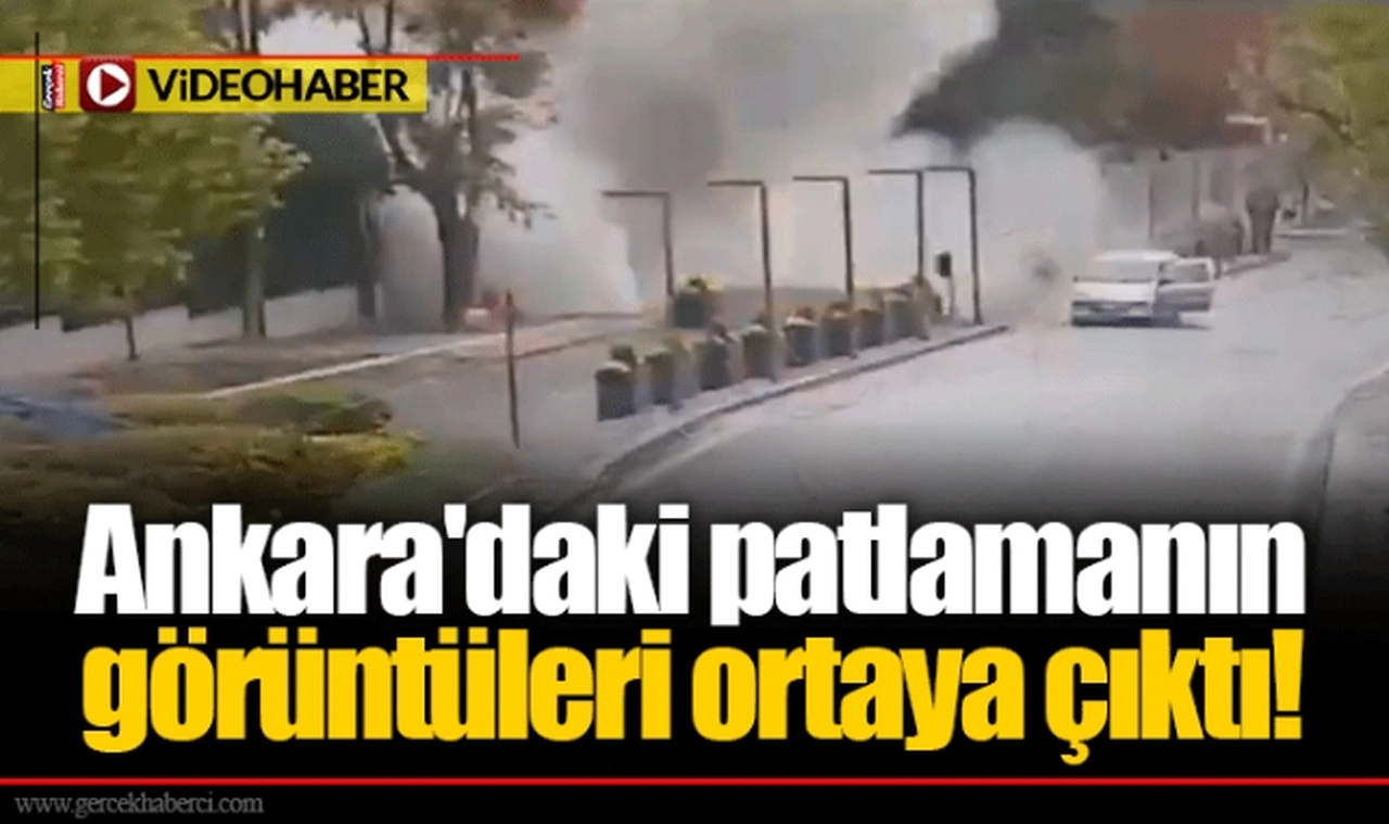 Ankara'daki patlamanın görüntüleri ortaya çıktı!