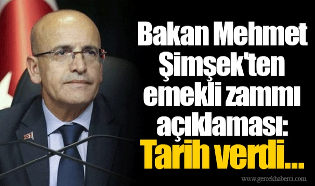 Bakan Mehmet Şimşek'ten emekli zammı açıklaması: Tarih verdi...