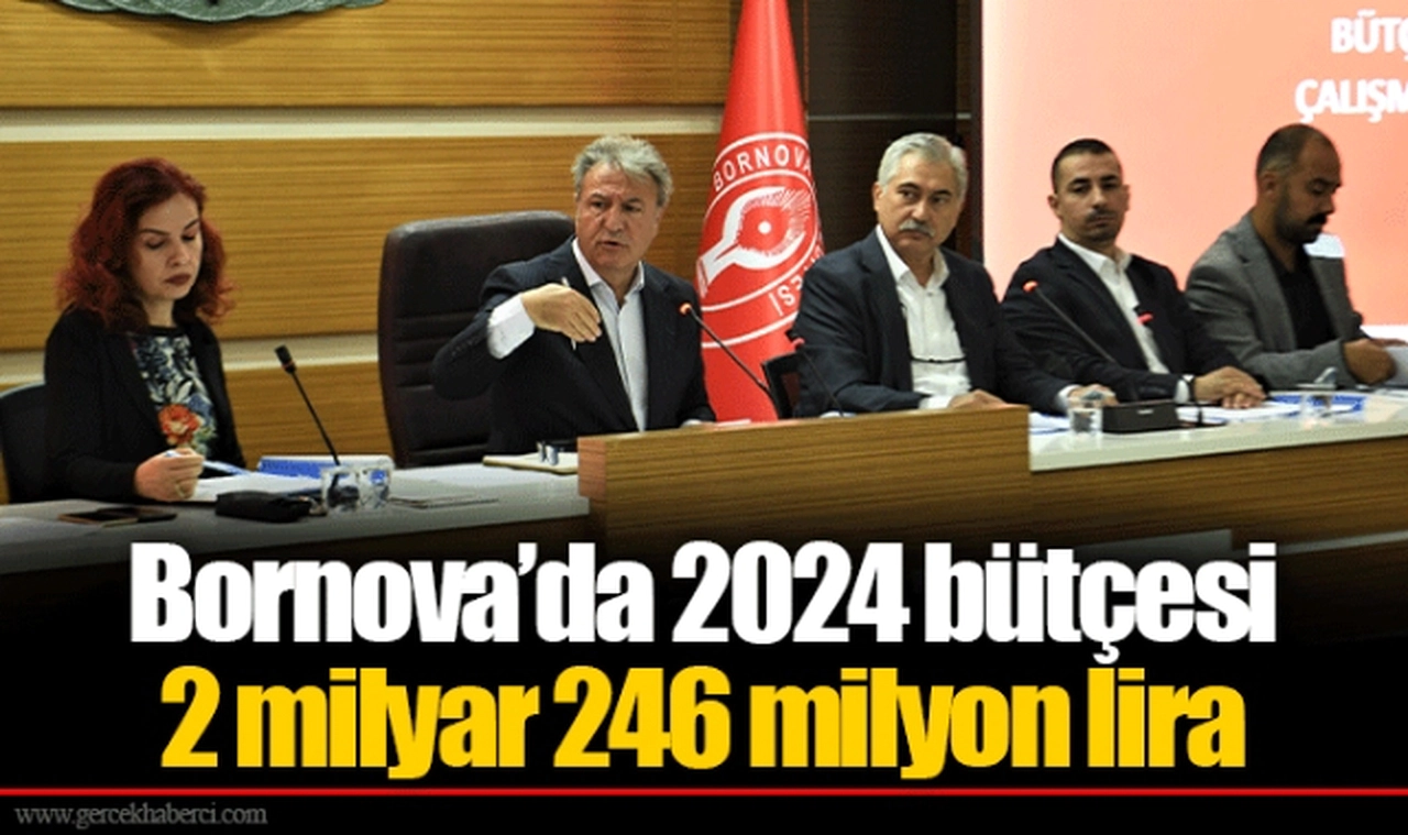 Bornova’da 2024 bütçesi 2 milyar 246 milyon lira