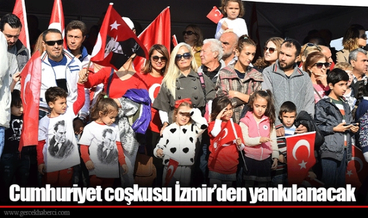 Cumhuriyet coşkusu İzmir’den yankılanacak