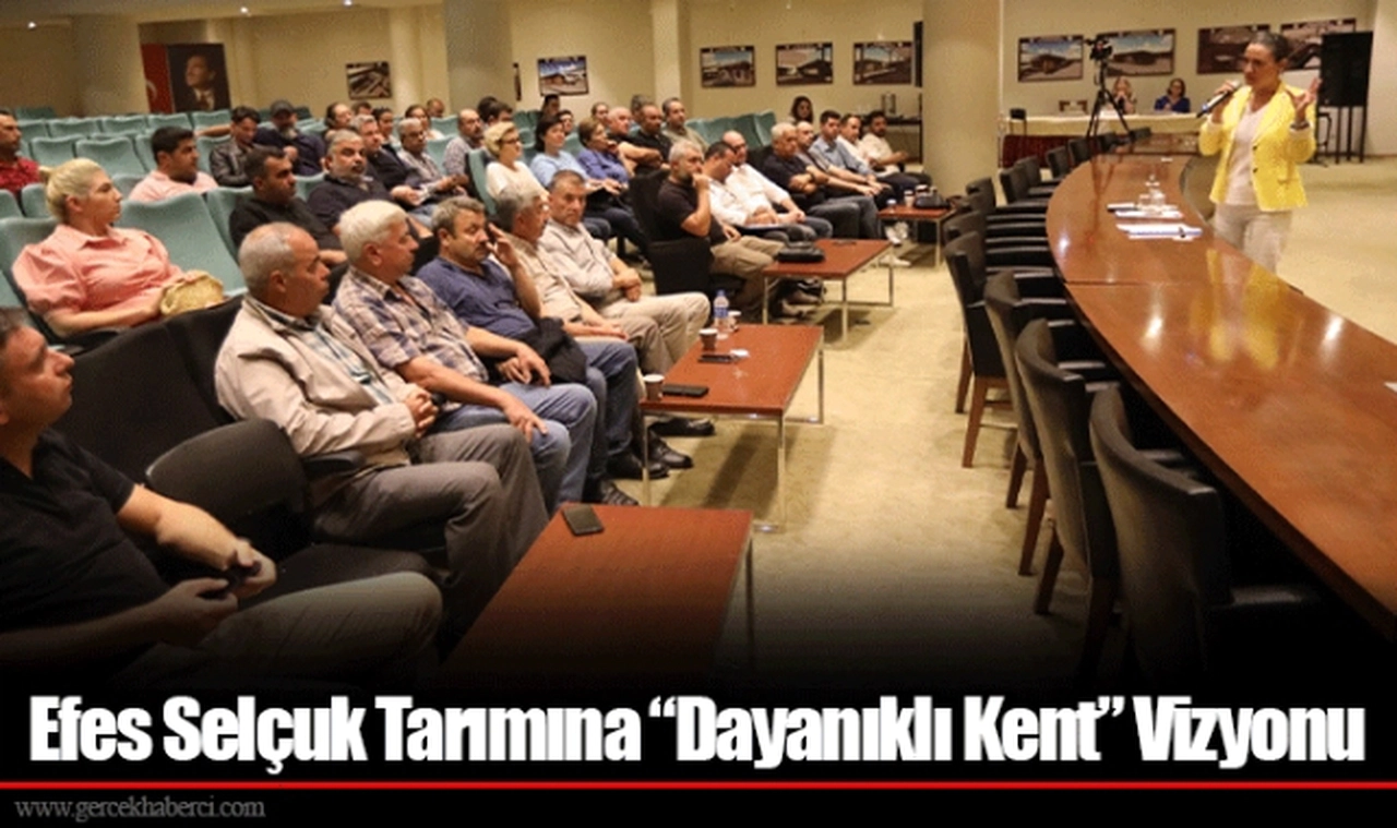 Efes Selçuk Tarımına “Dayanıklı Kent” Vizyonu