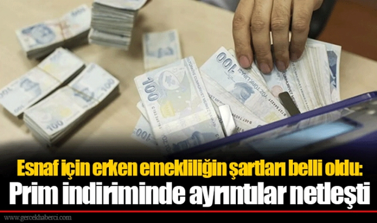 Esnaf için erken emekliliğin şartları belli oldu: Prim indiriminde ayrıntılar netleşti