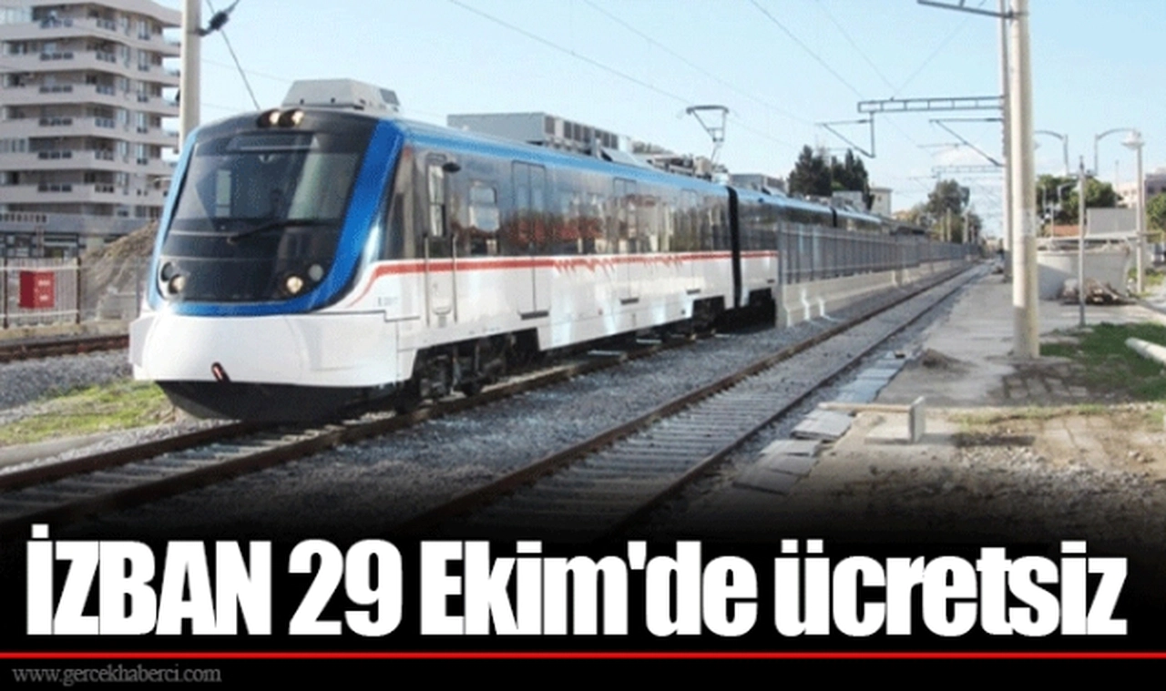 İZBAN 29 Ekim'de ücretsiz