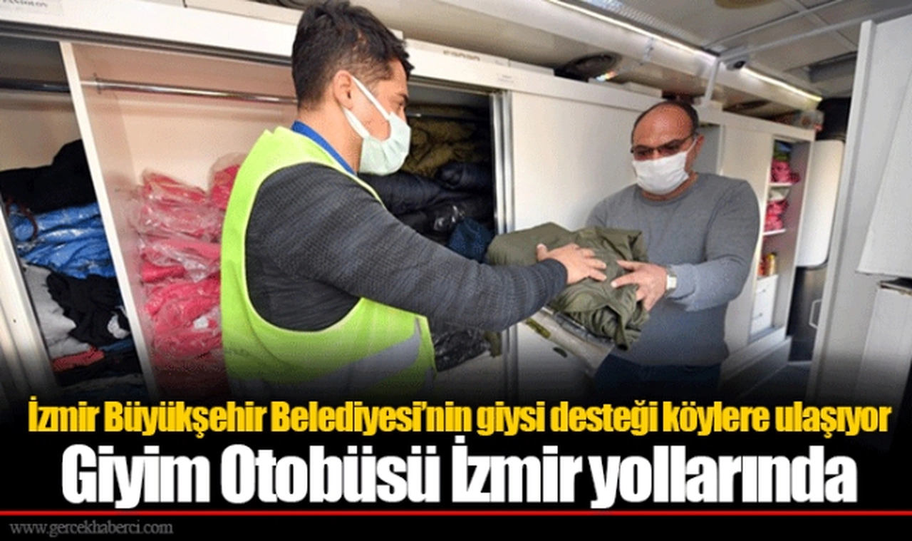 İzmir Büyükşehir Belediyesi’nin giysi desteği köylere ulaşıyor