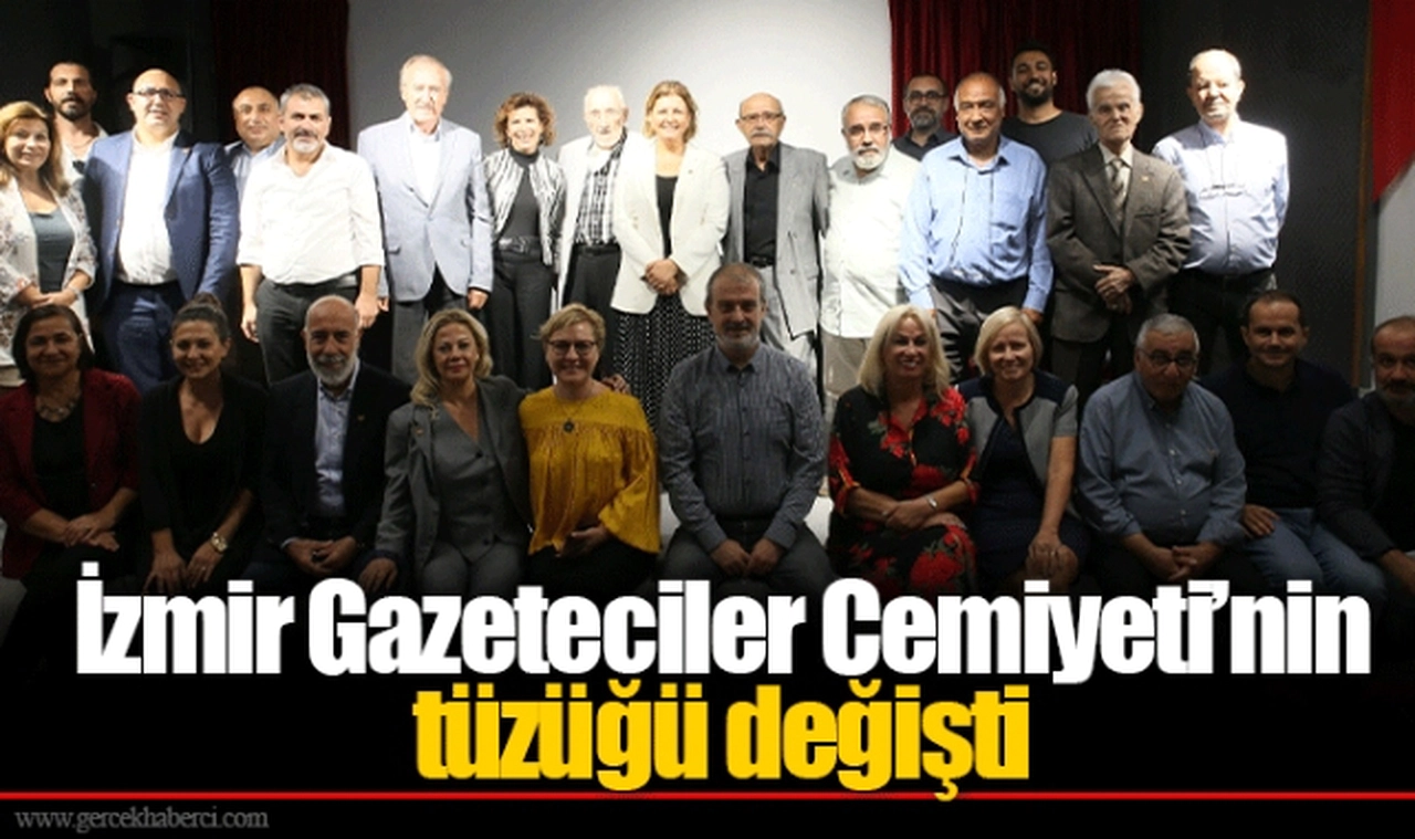 İzmir Gazeteciler Cemiyeti’nin tüzüğü değişti