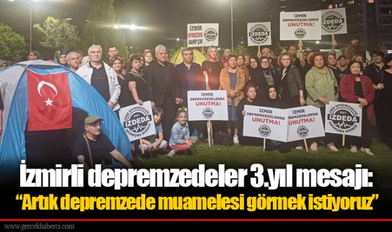İzmirli depremzedelerden 3.yıl mesajı:  “Artık depremzede muamelesi görmek istiyoruz”