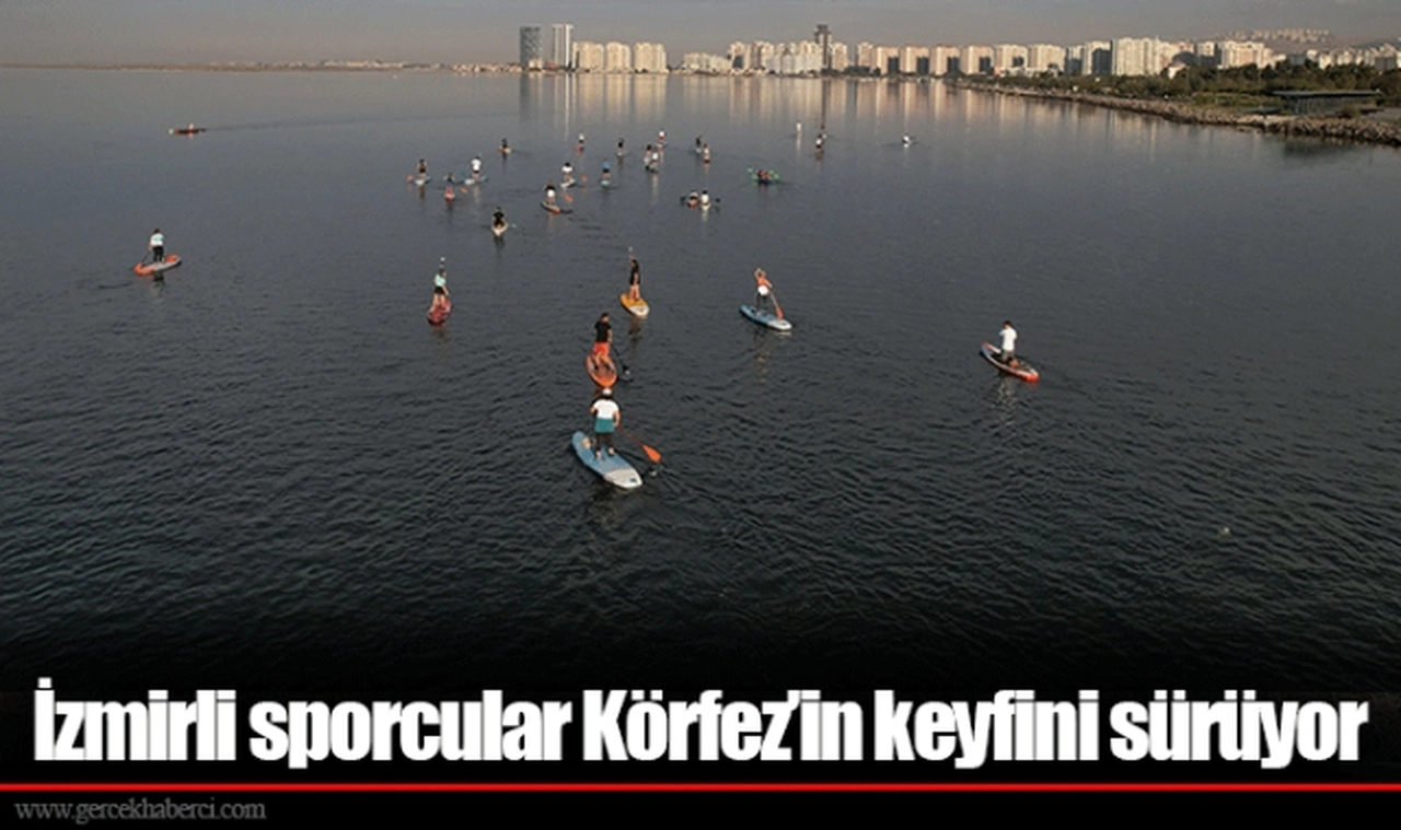 İzmirli sporcular Körfez’in keyfini sürüyor