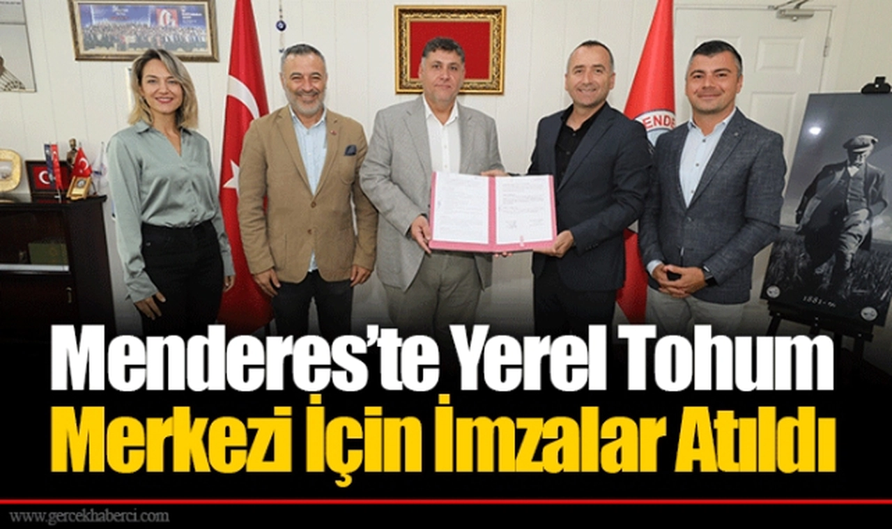 Menderes’te Yerel Tohum Merkezi İçin İmzalar Atıldı