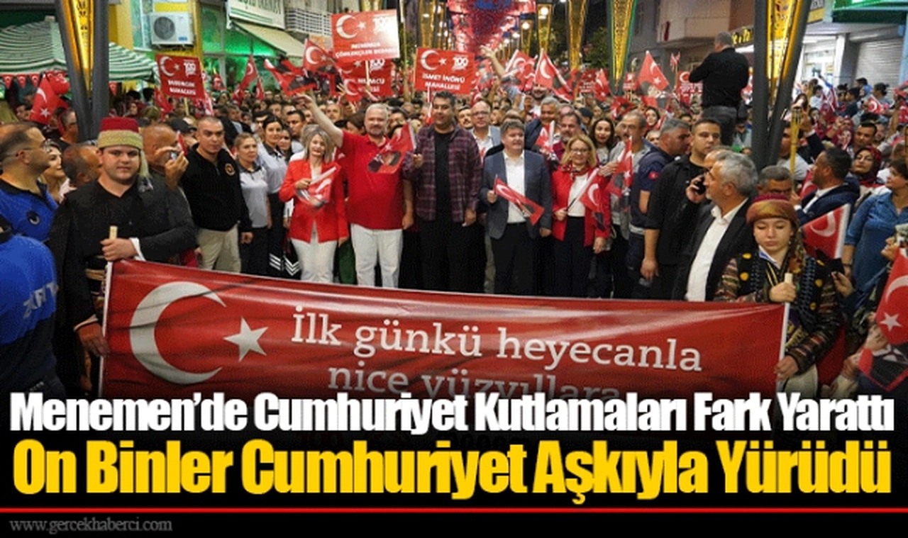 Menemen’de Cumhuriyet Kutlamaları Fark Yarattı