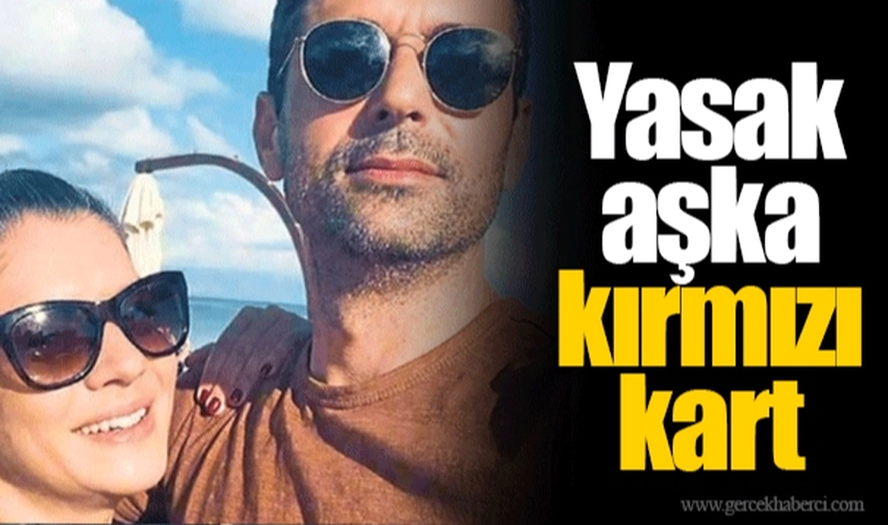 Yasak aşka kırmızı kart