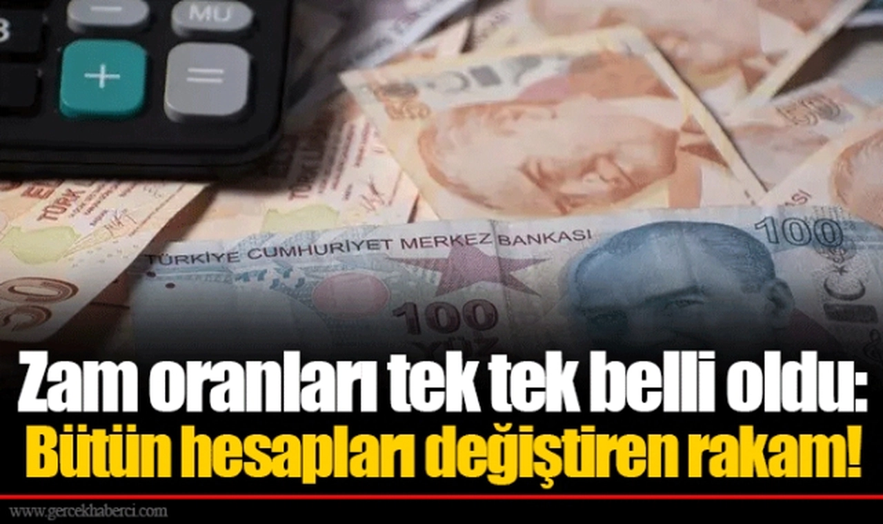 Zam oranları tek tek belli oldu: Bütün hesapları değiştiren rakam!