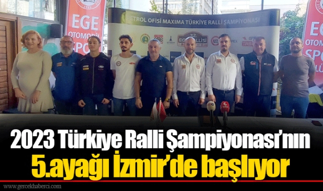 2023 Türkiye Ralli Şampiyonası’nın 5.ayağı İzmir’de başlıyor