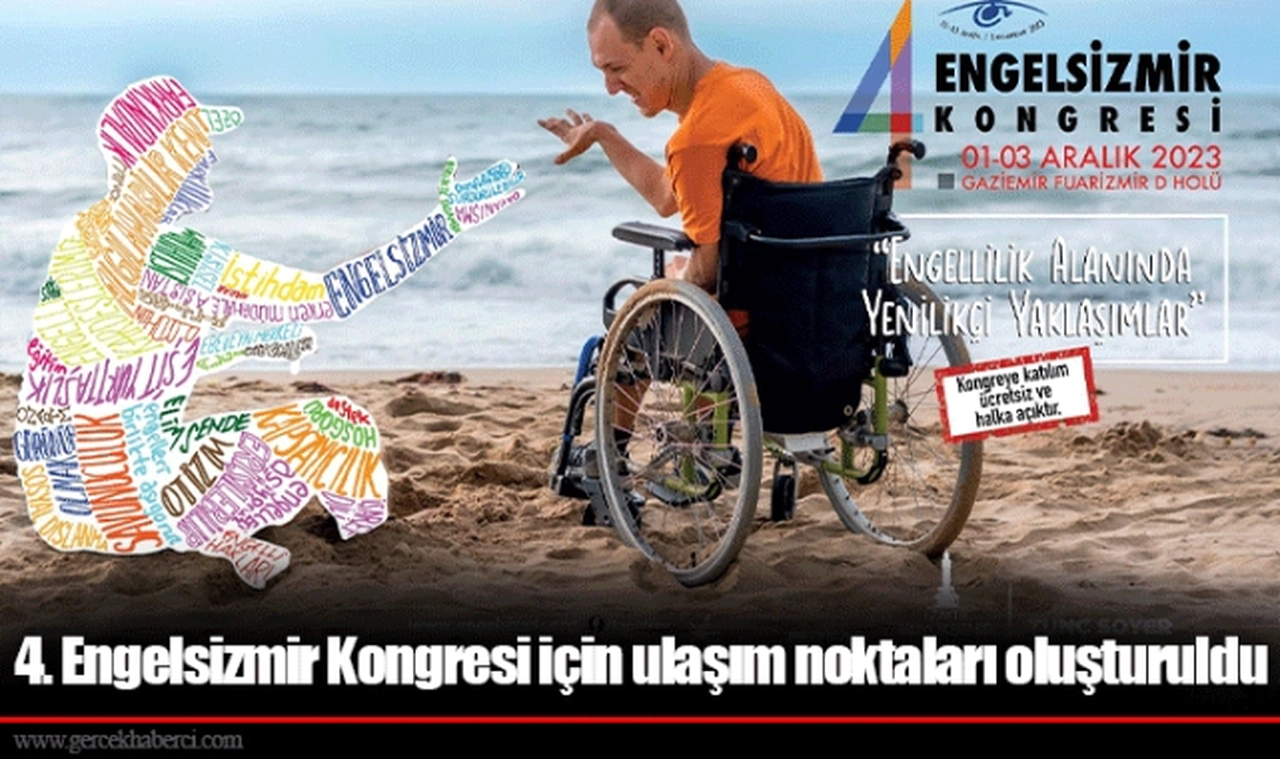 4. Engelsizmir Kongresi için ulaşım noktaları oluşturuldu
