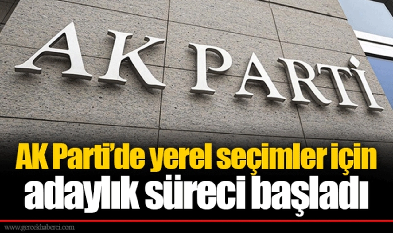 AK Parti’de yerel seçimler için adaylık süreci başladı