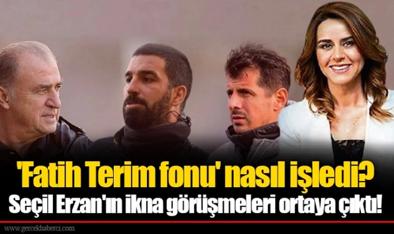 'Fatih Terim fonu' nasıl işledi? Seçil Erzan'ın ikna görüşmeleri ortaya çıktı!