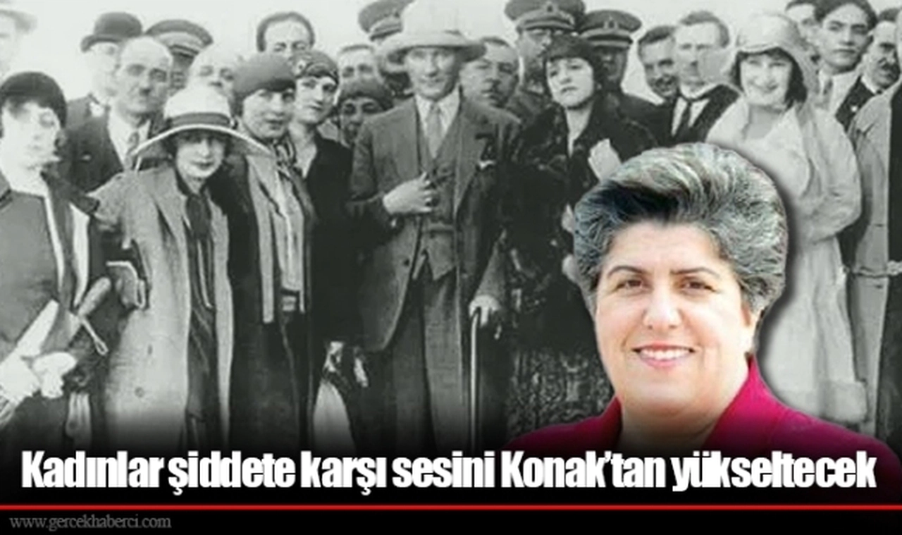 Kadınlar şiddete karşı sesini Konak’tan yükseltecek