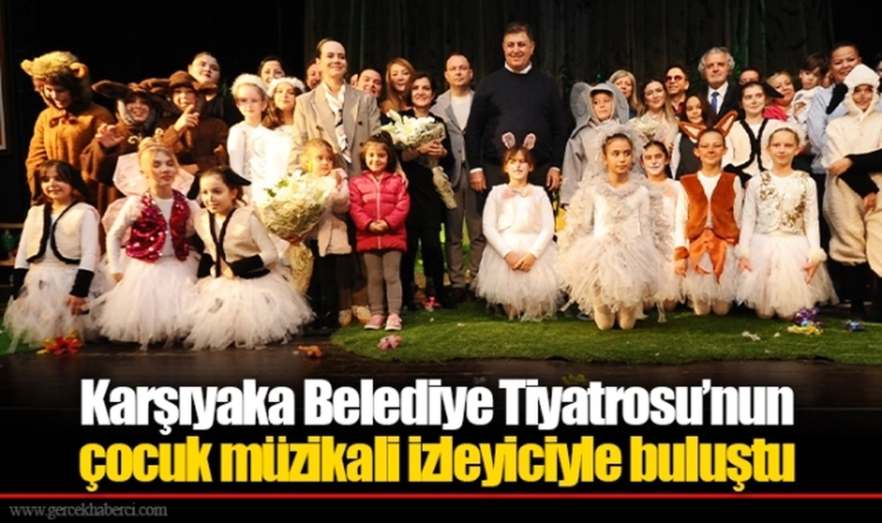 Karşıyaka Belediye Tiyatrosu’nun çocuk müzikali izleyiciyle buluştu