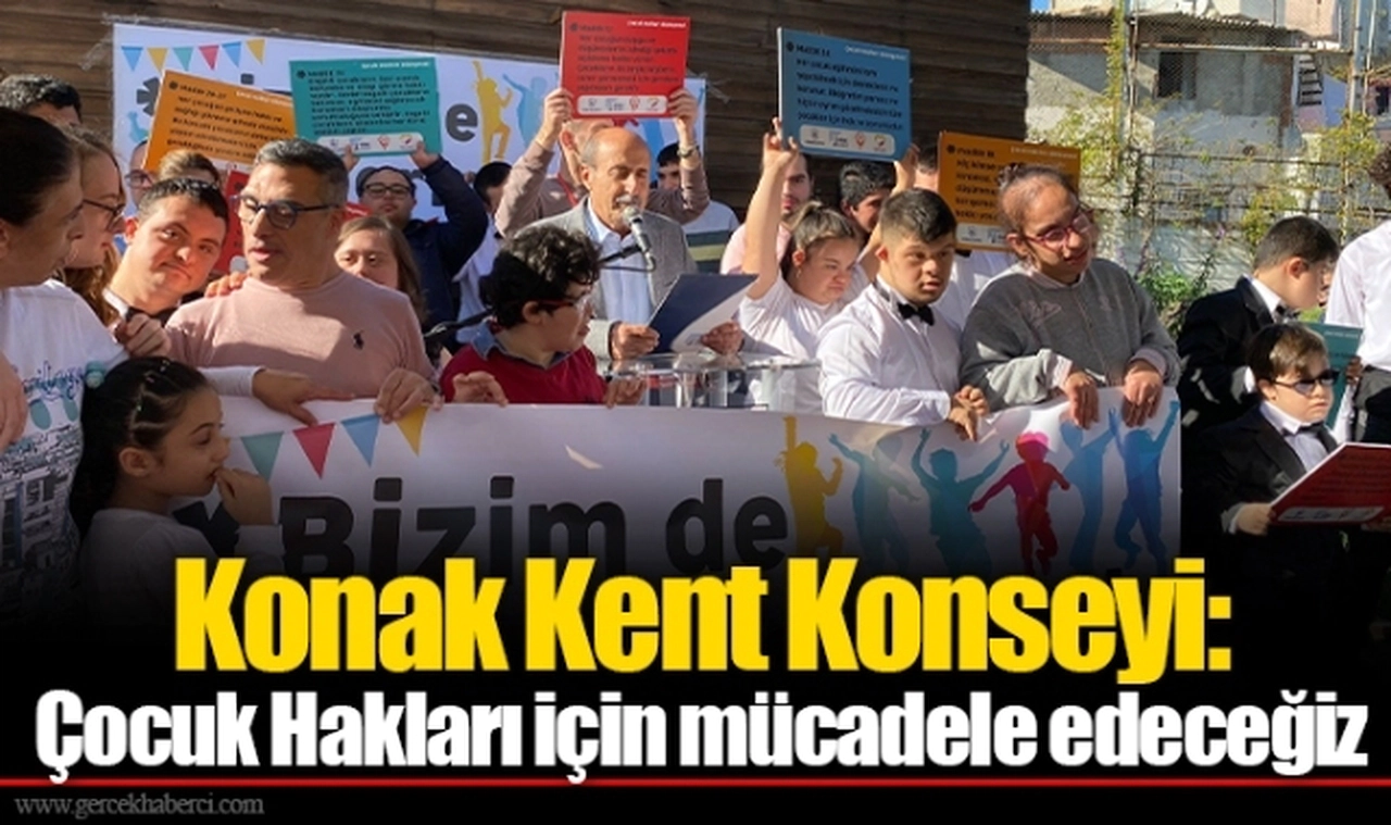 Konak Kent Konseyi: Çocuk Hakları için mücadele edeceğiz