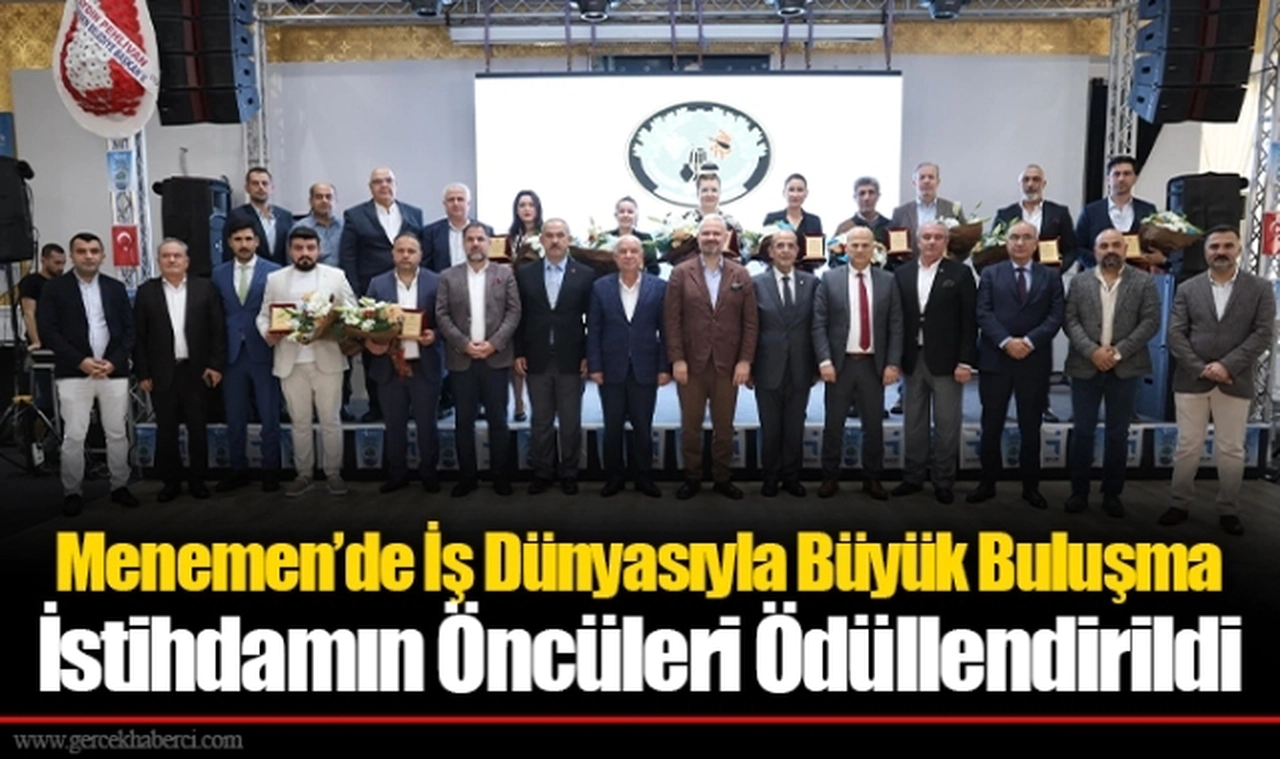 Menemen’de İş Dünyasıyla Büyük Buluşma