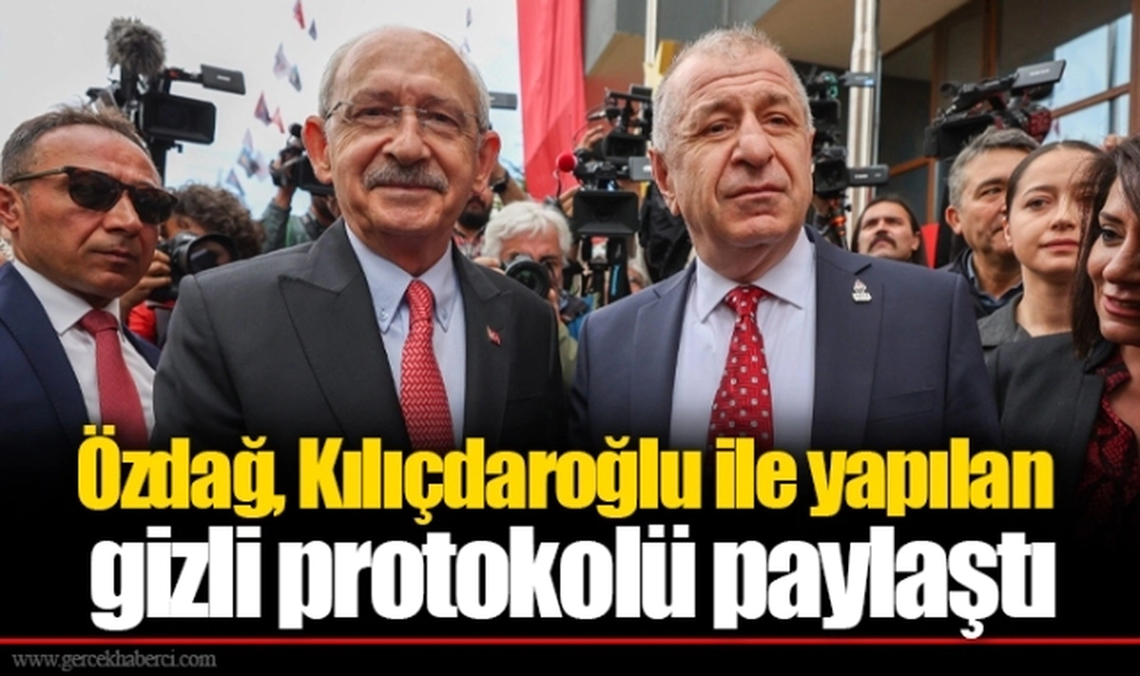 Özdağ, Kılıçdaroğlu ile yapılan gizli protokolü paylaştı