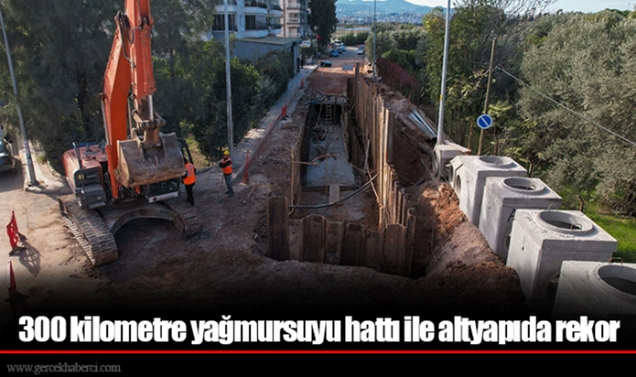 300 kilometre yağmursuyu hattı ile altyapıda rekor