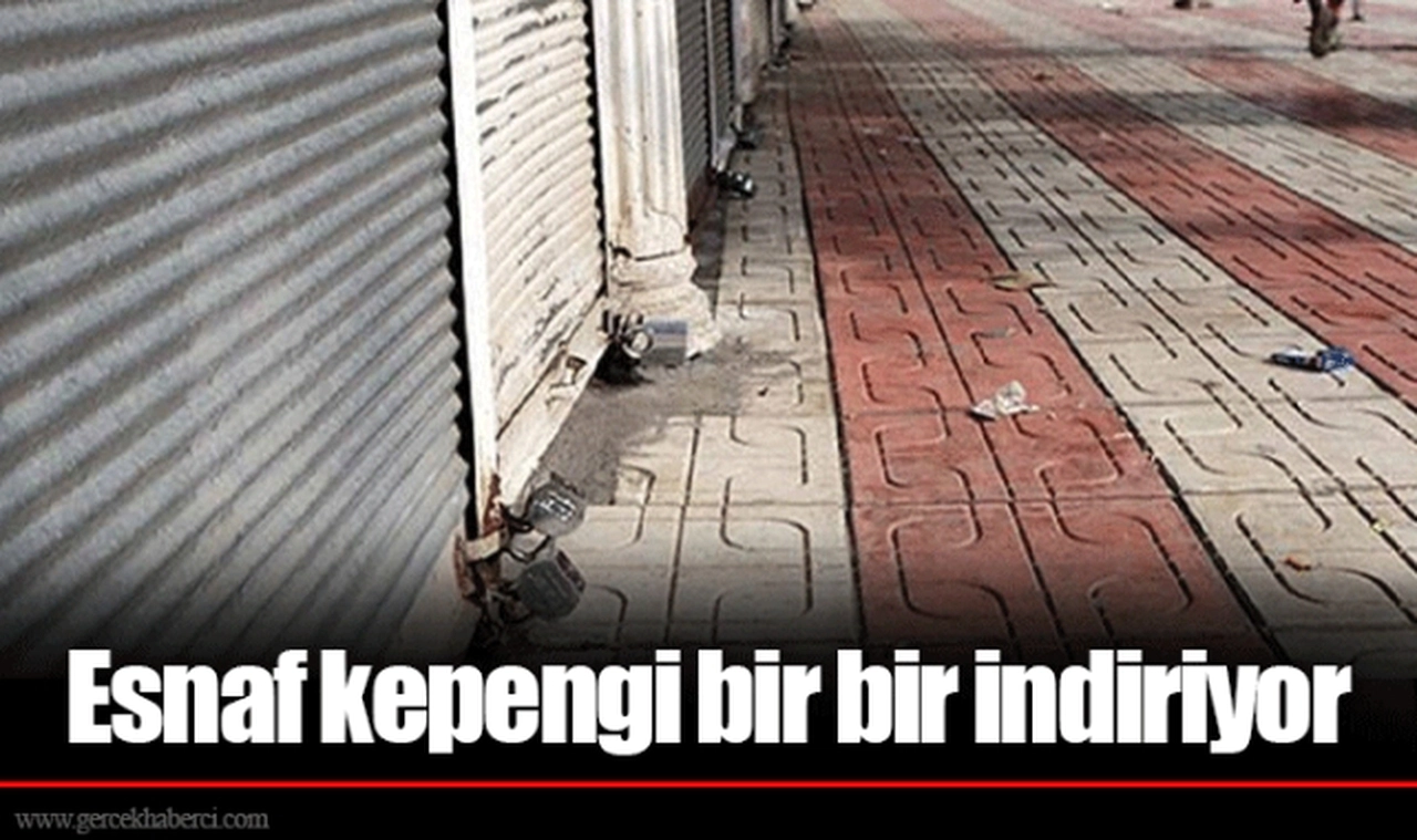 Esnaf kepengi bir bir indiriyor