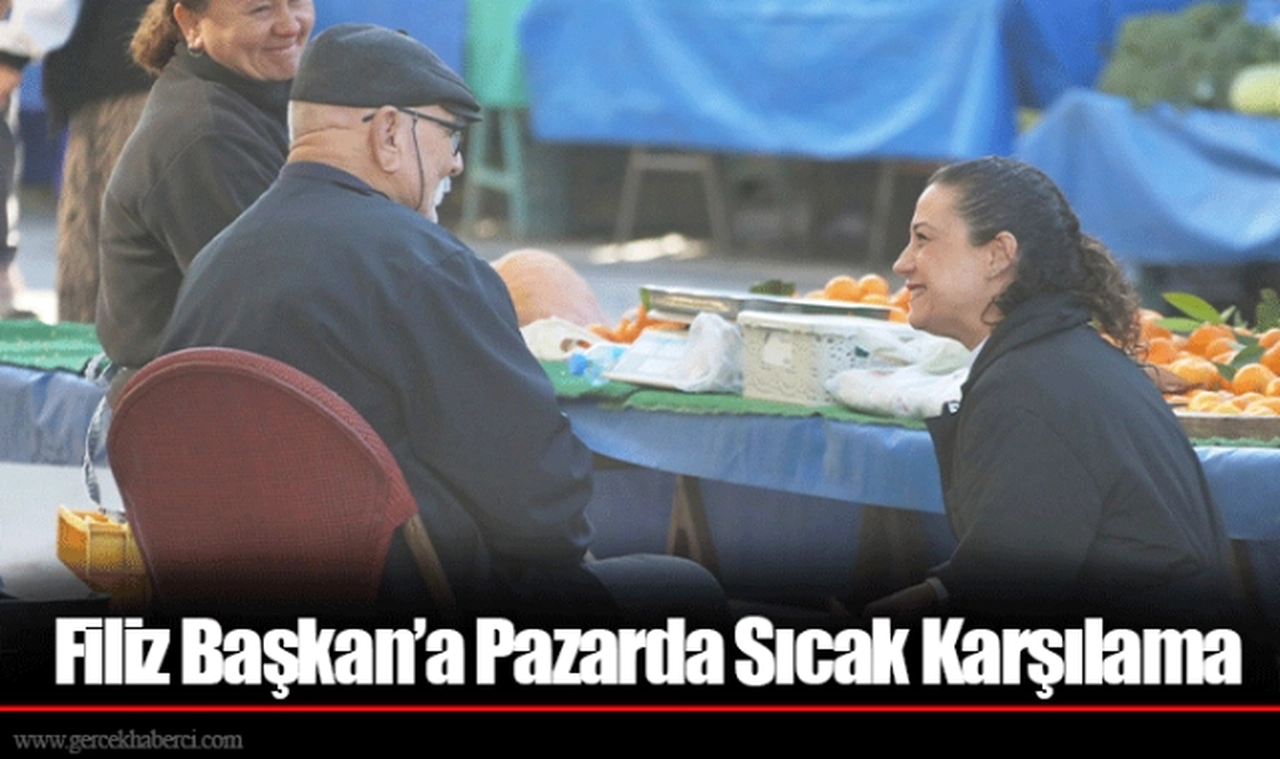 Filiz Başkan’a Pazarda Sıcak Karşılama