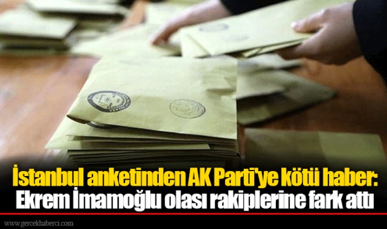 İstanbul anketinden AK Parti'ye kötü haber: Ekrem İmamoğlu olası rakiplerine fark attı