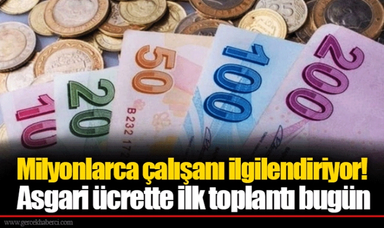 Milyonlarca çalışanı ilgilendiriyor! Asgari ücrette ilk toplantı bugün