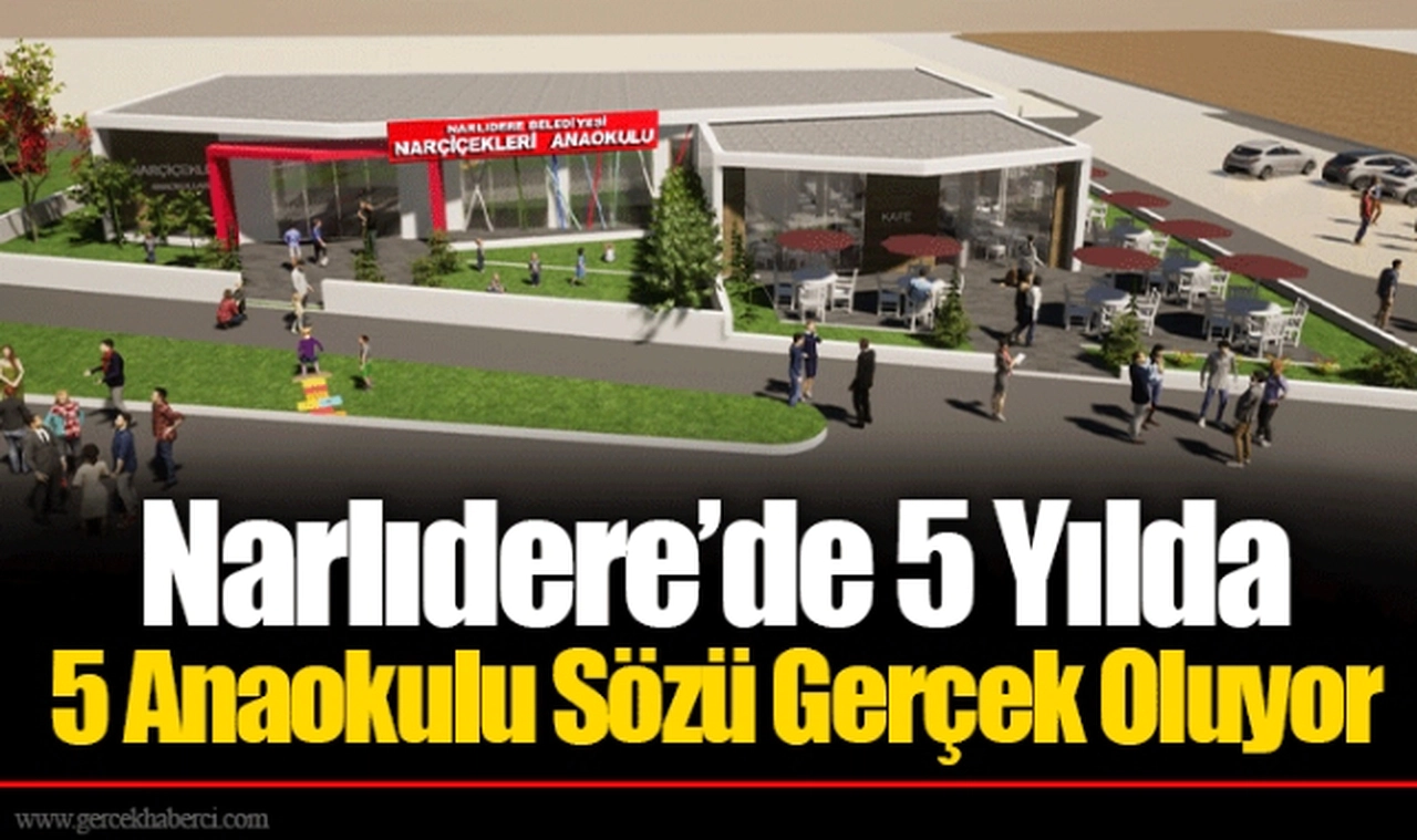 Narlıdere’de 5 Yılda 5 Anaokulu Sözü Gerçek Oluyor