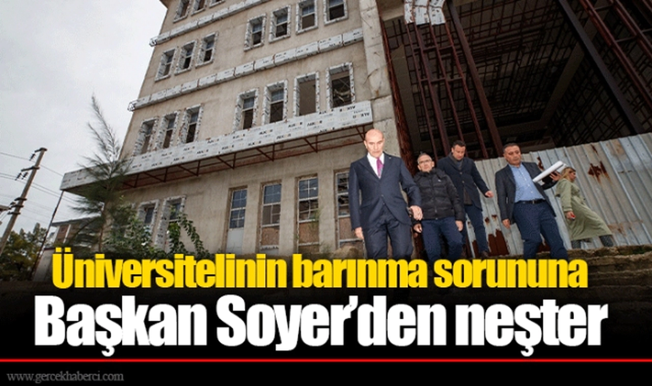 Üniversitelinin barınma sorununa Başkan Soyer’den neşter