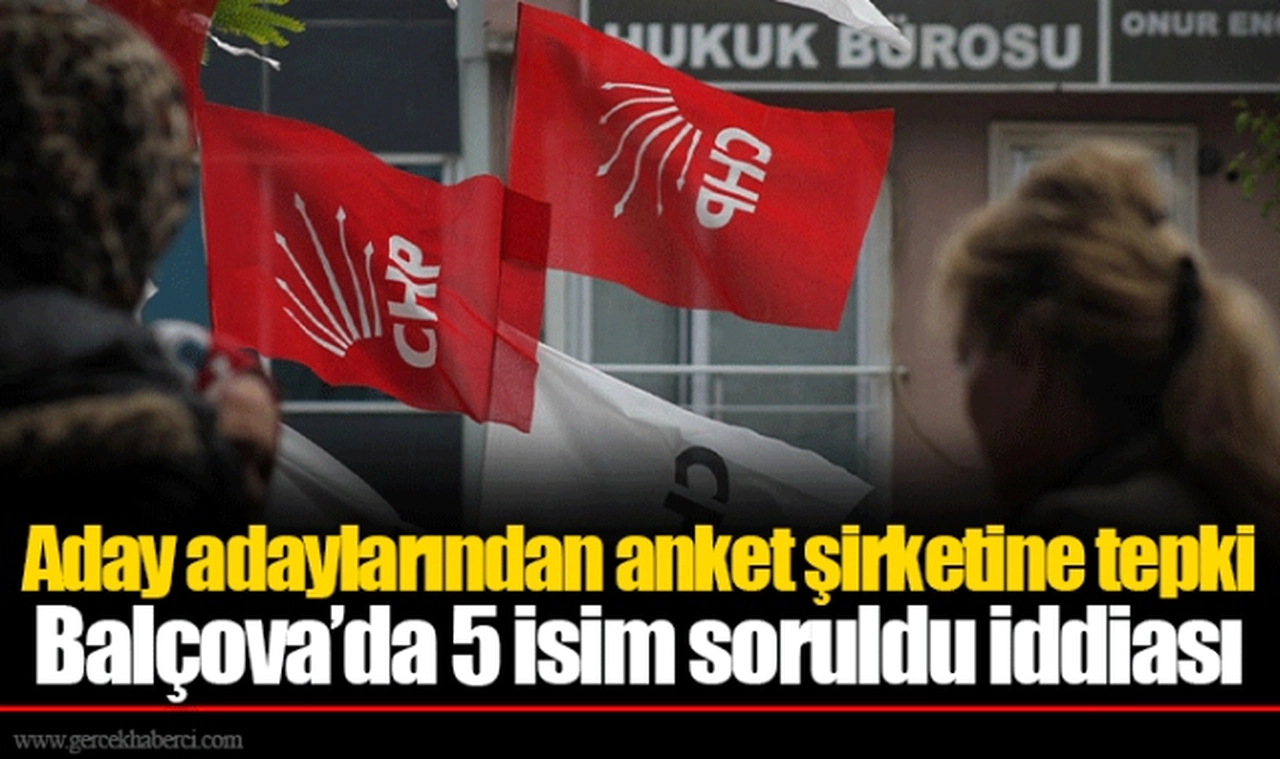 Aday adaylarından anket şirketine tepki