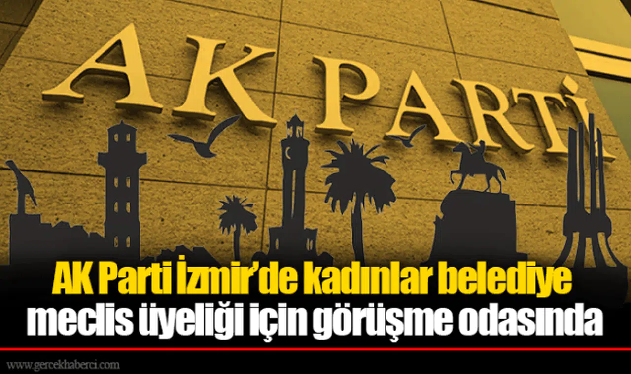 AK Parti İzmir'de kadınlar belediye meclis üyeliği için görüşme odasında 