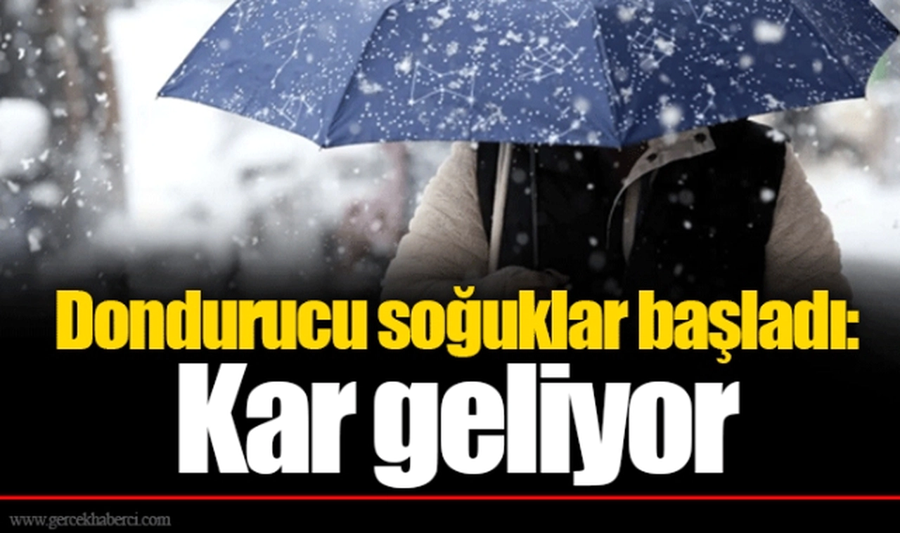 Dondurucu soğuklar başladı: Kar geliyor