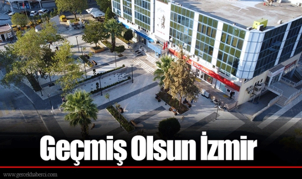 Geçmiş Olsun İzmir